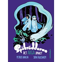 Petrus Dahlin Det arga spöket (inbunden)