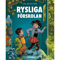 Lina Neidestam Rysliga förskolan (inbunden)
