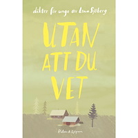 Lena Sjöberg Utan att du vet (inbunden)