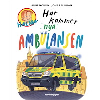 Arne Norlin Här kommer nya ambulansen (inbunden)