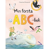 Catarina Kruusval Min första ABC-bok (inbunden)
