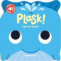 Rabén & Sjögren Plask! : Ljud vid havet (bok, board book)