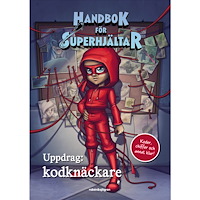 Elias Våhlund Handbok för superhjältar: Uppdrag: kodknäckare : Koder, chiffer och annat klur (häftad)