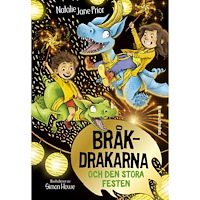 Natalie Jane Prior Bråkdrakarna och den stora festen (inbunden)