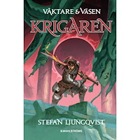 Stefan Ljungqvist Krigaren (inbunden)
