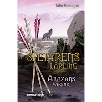 John Flanagan Arazans vargar (inbunden)