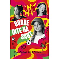 Ida Ömalm Ronvall Borde inte ha sagt (inbunden)