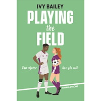 Ivy Bailey Playing the Field (svensk utgåva) (bok, flexband)