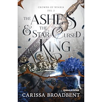 Carissa Broadbent The Ashes & the Star-Cursed King (svensk utgåva) (bok, flexband)