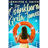 Jennifer E. Smith Den osänkbara Greta James (inbunden)