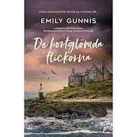 Emily Gunnis De bortglömda flickorna (pocket)