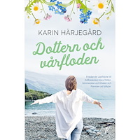 Karin Härjegård Dottern och vårfloden (pocket)