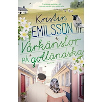 Kristin Emilsson Vårkänslor på gotländska (inbunden)