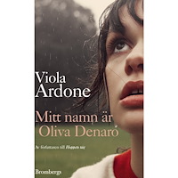Viola Ardone Mitt namn är Oliva Denaro (inbunden)