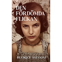 Beatrice Salvioni Den fördömda flickan (pocket)