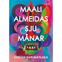 Shehan Karunatilaka Maali Almeidas sju månar (inbunden)