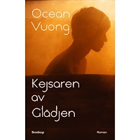 Ocean Vuong Kejsaren av Glädjen (inbunden)