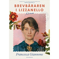 Francesca Giannone Brevbäraren i Lizzanello (inbunden)