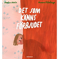 Annica Hedin Det som känns förbjudet (inbunden)