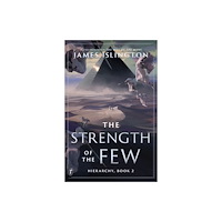 James Islington The Strength of the Few (inbunden, eng)