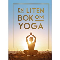 Jo Peters En liten bok om yoga (inbunden)