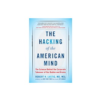 Not Stated The Hacking of the American Mind (häftad, eng)