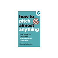 Pearson Education Limited How to Pitch (Almost) Anything (häftad, eng)