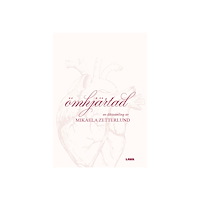 Mikaela Zetterlund Ömhjärtad (bok, danskt band)