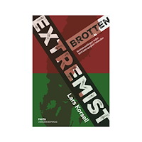 Lars Korsell Extremistbrotten (inbunden)