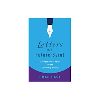 William b eerdmans publishing co Letters to a Future Saint (häftad, eng)