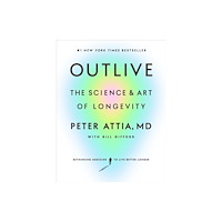 Potter/Ten Speed/Harmony/Rodale Outlive (inbunden, eng)