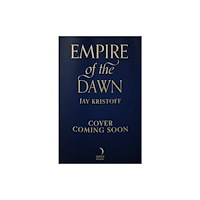 HarperCollins Publishers Empire of the Dawn (häftad, eng)