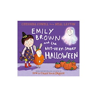 Hachette Children's Group Emily Brown and the Not-Very-Spooky Halloween (inbunden, eng)