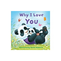 HarperCollins Publishers Why I Love You (bok, board book, eng)