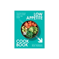 HarperCollins Publishers The Low Appetite Cookbook (häftad, eng)