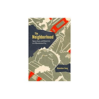 The university of chicago press The Neighborhood (häftad, eng)