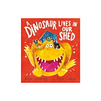 Scholastic A Dinosaur Lives in Our Shed (HB) (inbunden, eng)