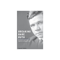University of Missouri Press Breaking Babe Ruth (häftad, eng)