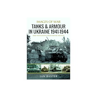 Pen & Sword Books Ltd Tanks and Armour in Ukraine 1941–1944 (häftad, eng)