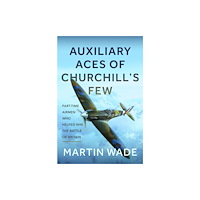 Pen & Sword Books Ltd Volunteer Aces of Churchill’s Few (inbunden, eng)