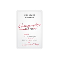 John Wiley & Sons Inc Changemaker (inbunden, eng)