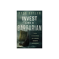 John Wiley & Sons Inc Invest like a Barbarian (inbunden, eng)