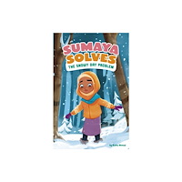 Capstone Global Library Ltd Sumaya Solves the Snowy Day Problem (häftad, eng)
