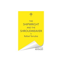 Orion Publishing Co The Shipwright and the Shroudweaver (inbunden, eng)