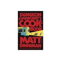 Penguin books ltd The Dungeon Anarchist's Cookbook (inbunden, eng)
