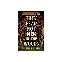 Astra Publishing House They Fear Not Men in the Woods (inbunden, eng)