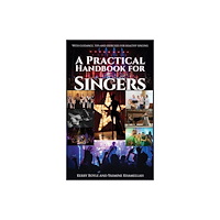 Austin Macauley Publishers A Practical Handbook for Singers (häftad, eng)