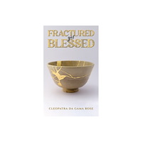 Austin Macauley Publishers Fractured yet Blessed (häftad, eng)