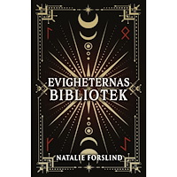 Natalie Forslind Evigheternas bibliotek (inbunden)