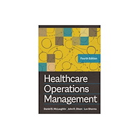 Health Administration Press Healthcare Operations Management (inbunden, eng)